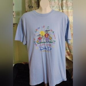 Grow up like my dad t-shirt 42-in chest